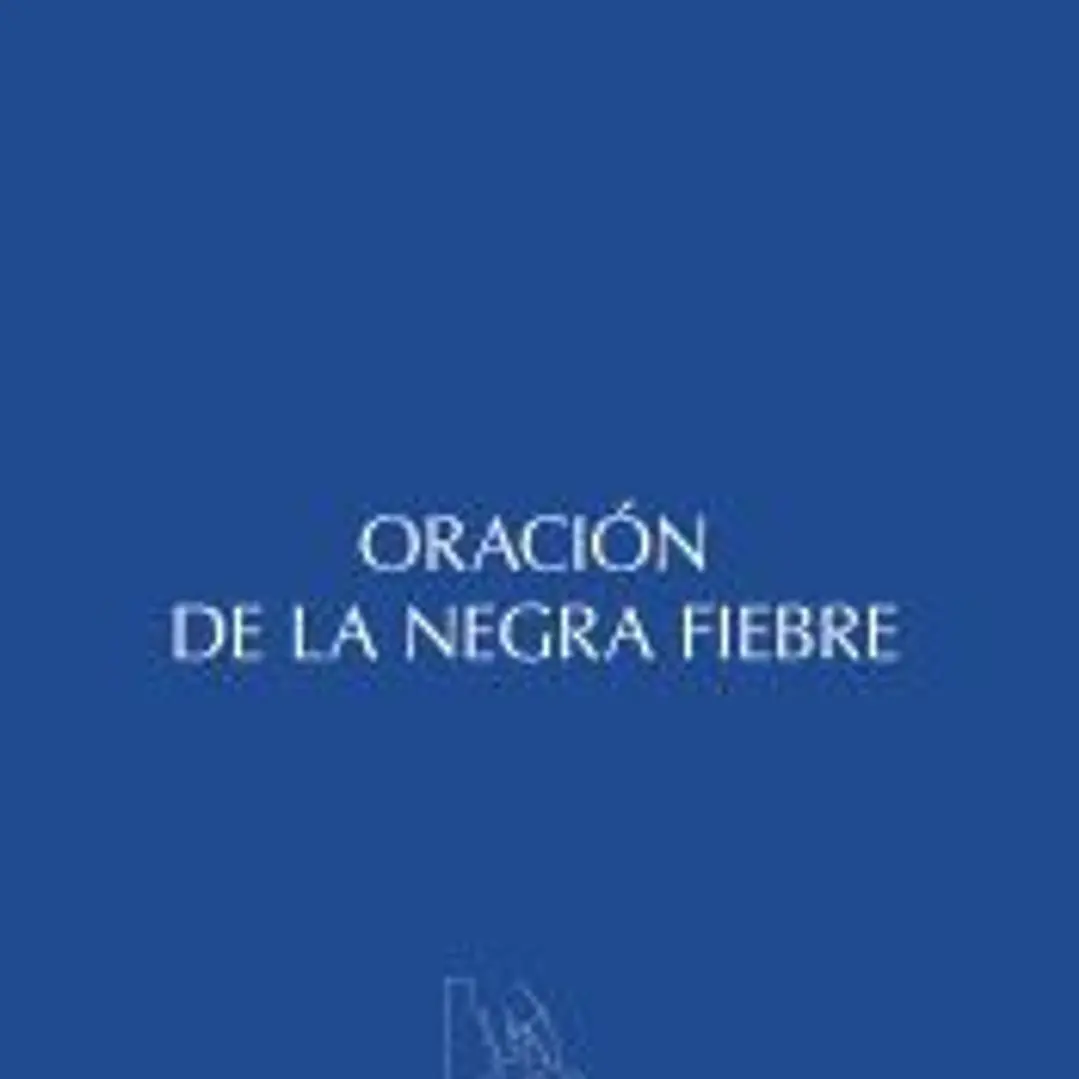 Oración de la negra fiebre 1