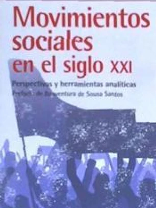 Movimientos sociales en el siglo XXI: Perspectivas y herramientas analíticas
