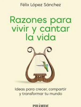Razones para vivir y cantar la vida