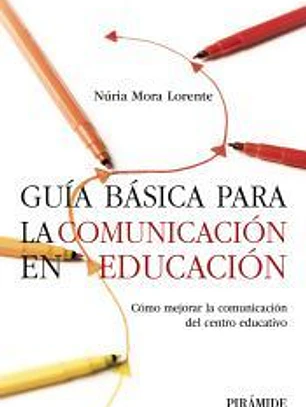 Guía básica para la comunicación en educación