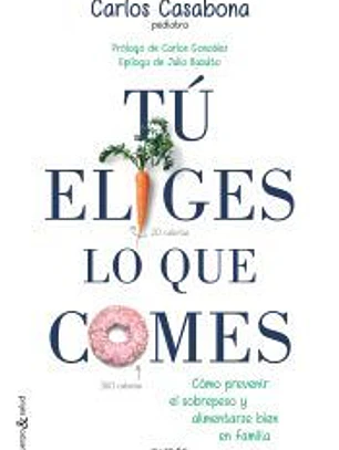 Tú eliges lo que comes