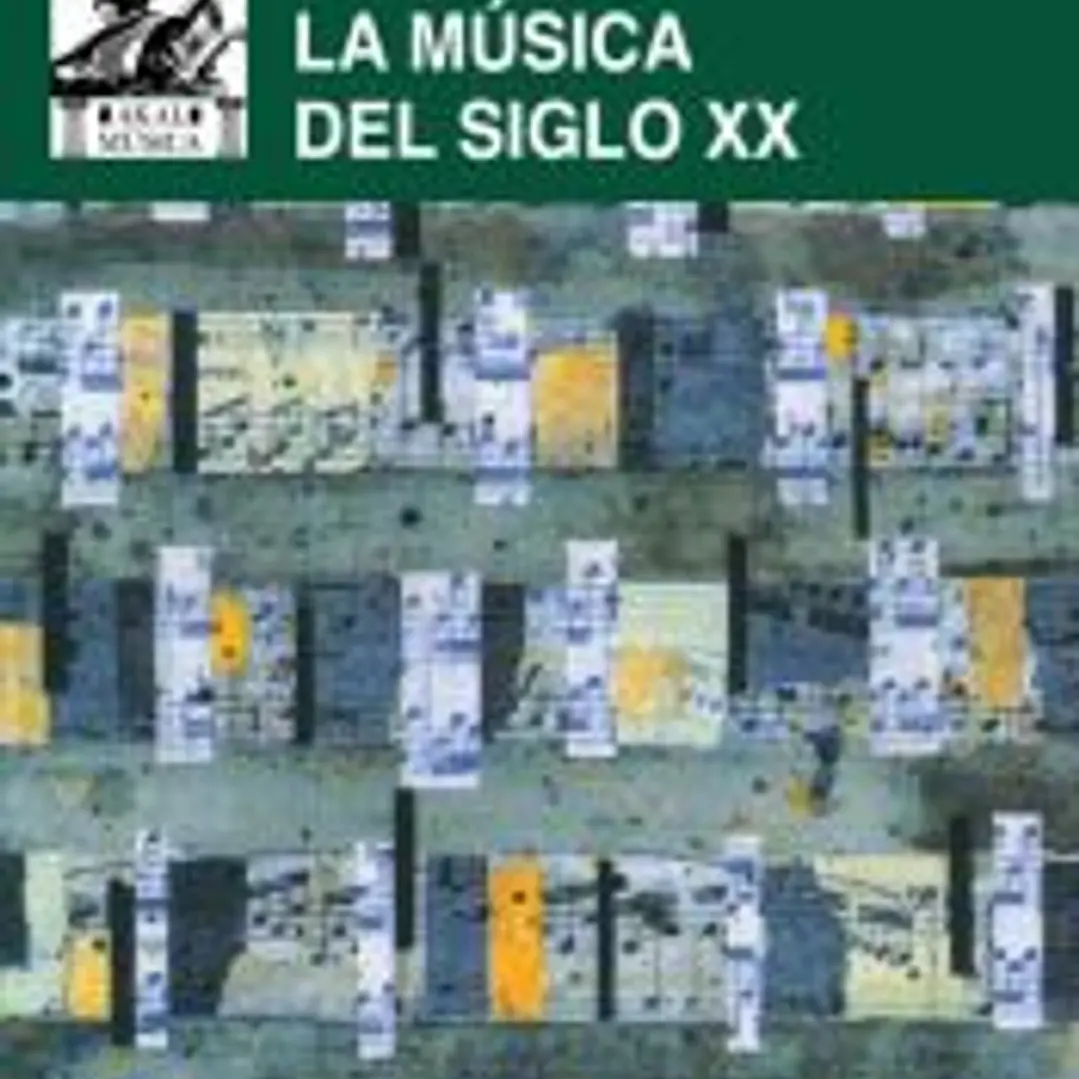 La música del siglo XX: Una historia del estilo musical en la Europa y la América modernas 1