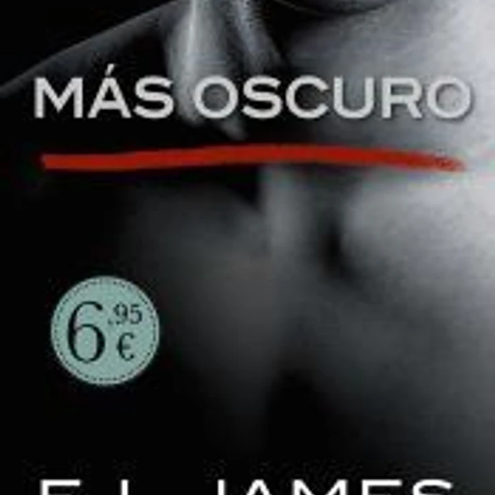 Más oscuro («Cincuenta sombras» contada por Christian Grey 2) 1