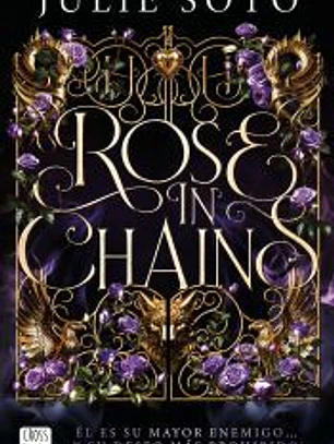 Rose in chains. Edición rústica