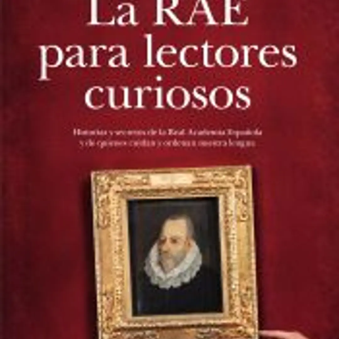 La RAE para lectores curiosos 1