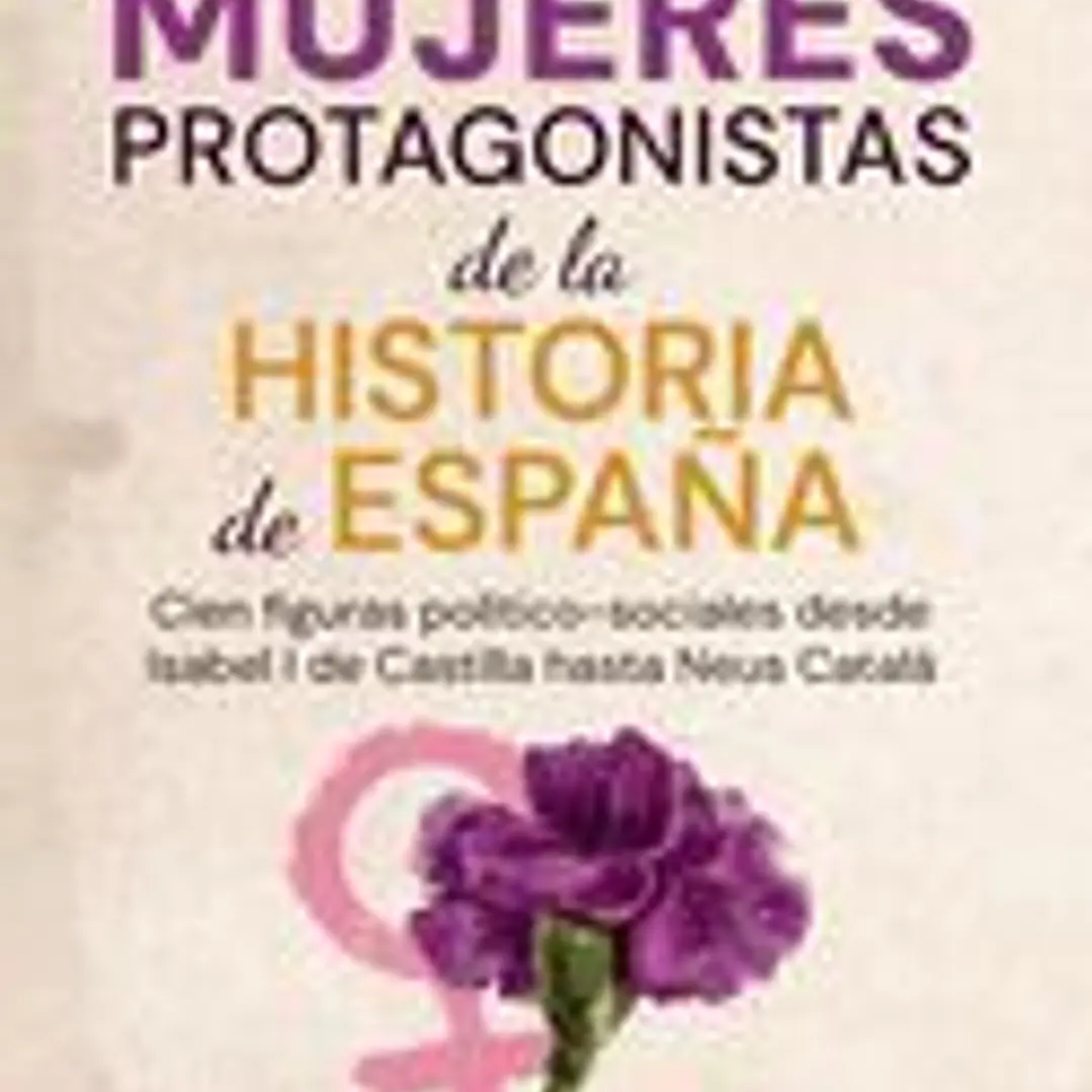 Mujeres protagonistas de la Historia de España 1
