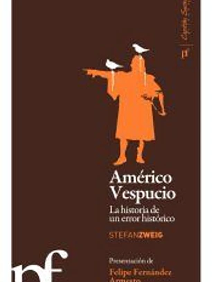 AMERICO VESPUCIO:HISTORIA DE UN ERROR HISTORICO