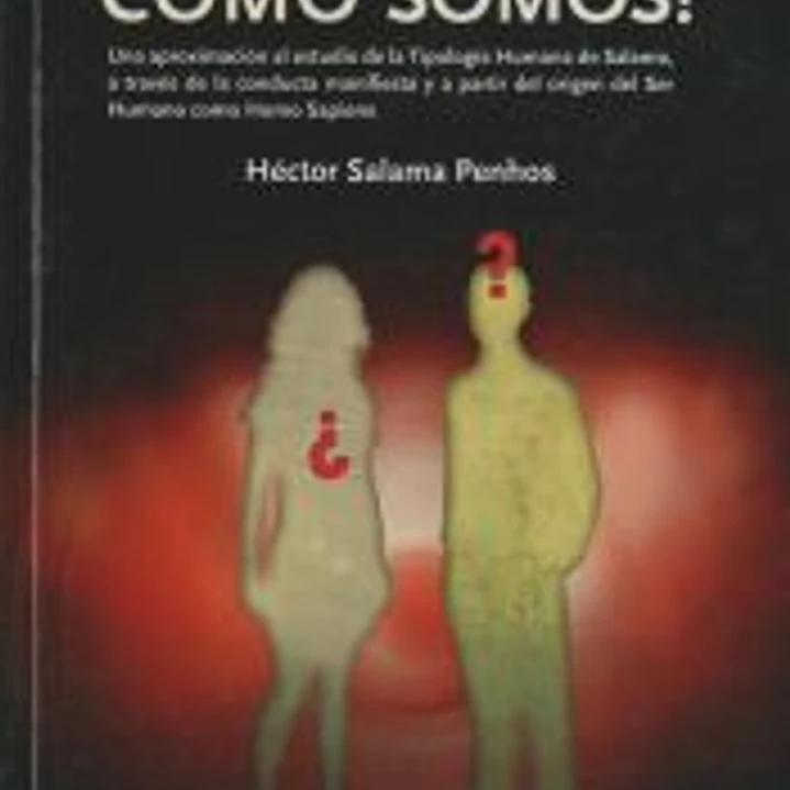 ¿Por qué somos cómo somos? 1