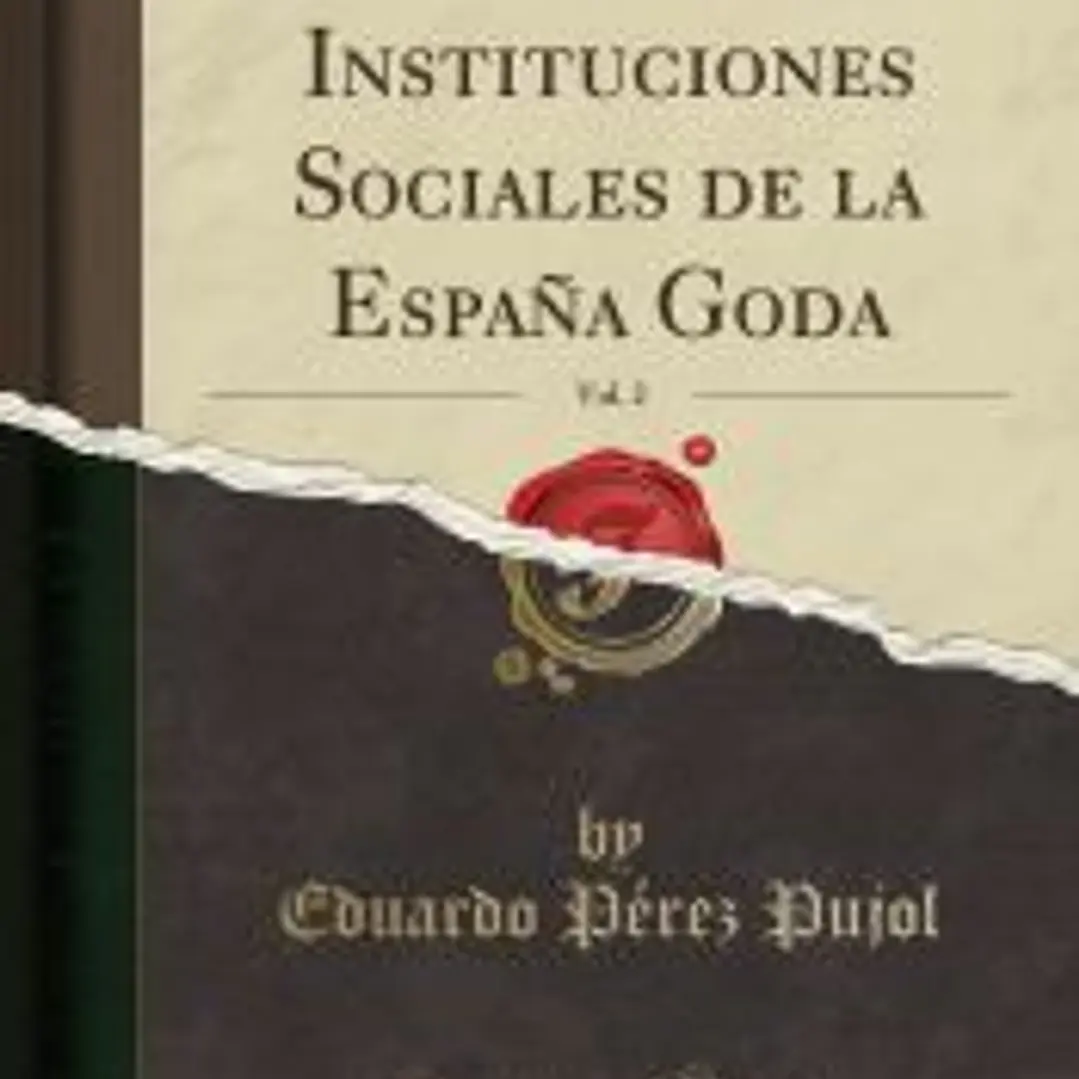 Historia de las Instituciones Sociales de la España Goda, Vol. 2 (Classic Reprint) 1