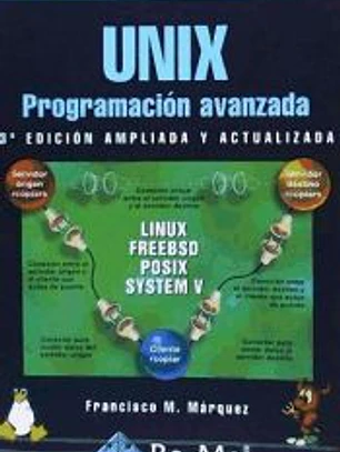 UNIX. PROGRAMACION AVANZADA. 3ª EDICION.