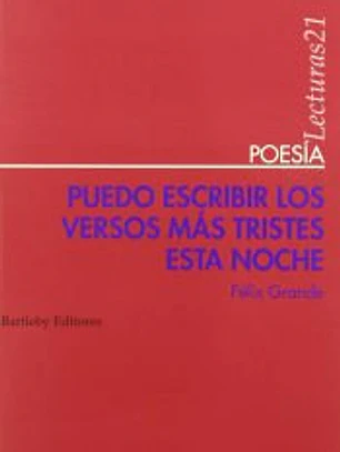 PUEDO ESCRIBIR LOS VERSOS MAS TRISTES ESTA NOCHE