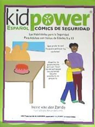 Kidpower Espanol Comics de Seguridad Para Ninos de Edades 9 a 13