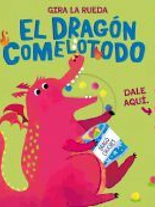 El dragón comelotodo