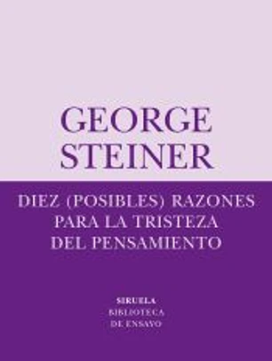 Diez (posibles) razones para la tristeza del pensamiento
