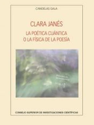 Clara Janés : la poética cuántica o la física de la poesía