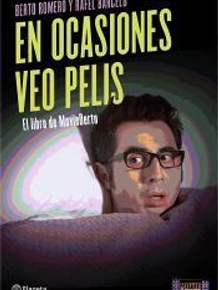En ocasiones veo pelis: el libro de MovieBerto