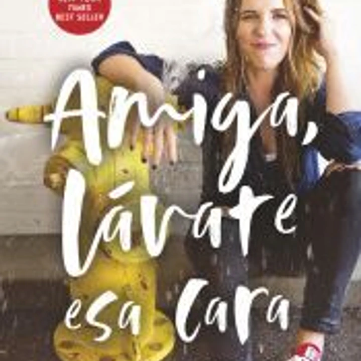 Amiga, lávate esa cara 1