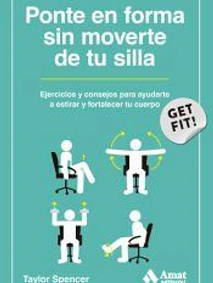 Ponte en forma sin moverte de tu silla
