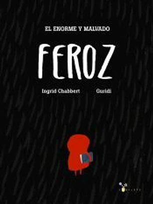 El enorme y malvado Feroz