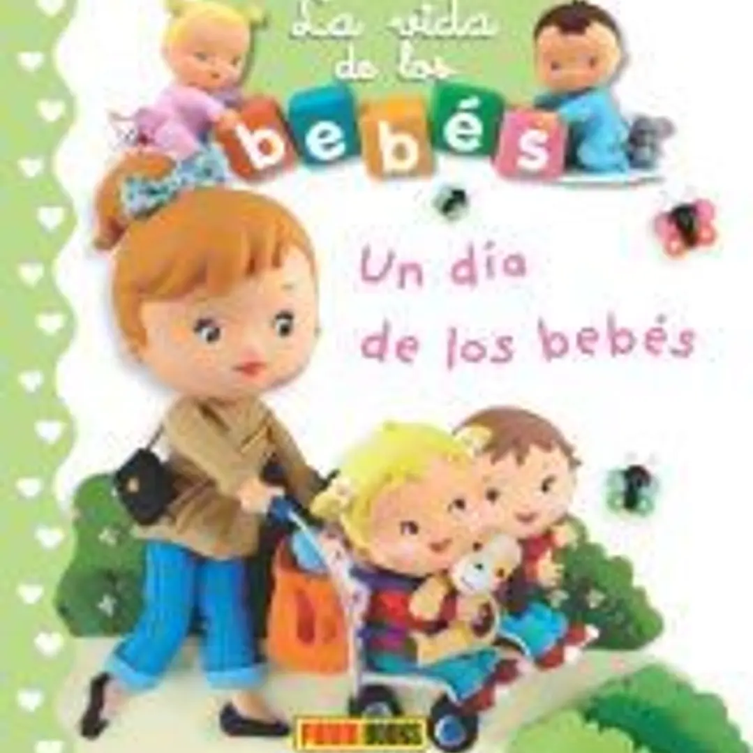 LA VIDA DE LOS BEBÉS - UN DÍA DE LOS BEBÉS 1