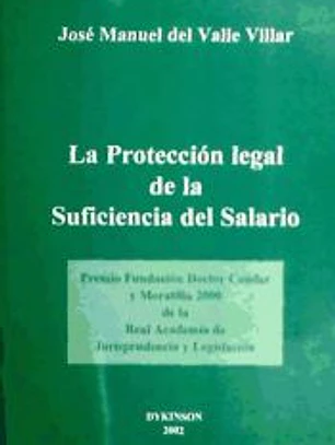 PROTECCIÓN LEGAL DE LA SUFICIENCIA DEL SALARIO, LA