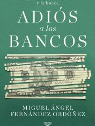 Adiós a los bancos