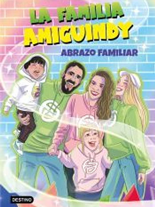 La Familia Amiguindy 1. Abrazo familiar
