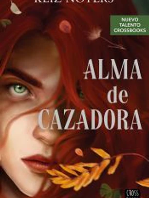 Alma de cazadora