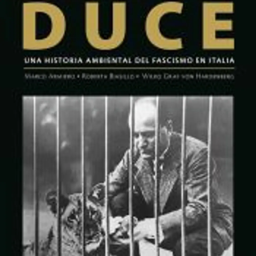 NATURALEZA DEL DUCE UNA HISTORIA AMBIENTAL DEL FASCISMO EN 1