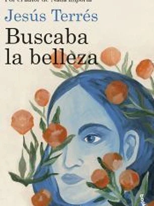 Buscaba la belleza