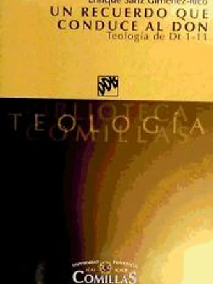 UN RECUERDO QUE CONDUCE AL DON. Teología de Dt 1-11