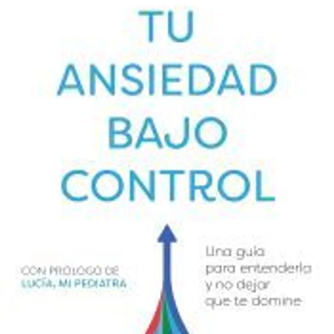 Tu ansiedad bajo control 1