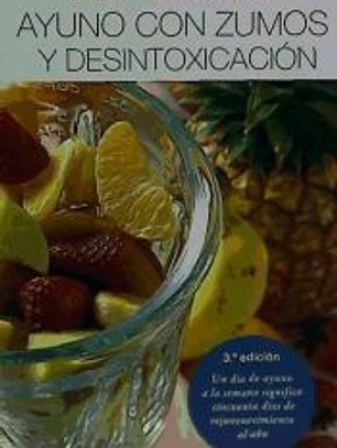 Ayuno con zumos y desintoxicación