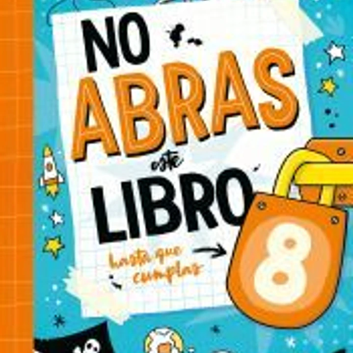 No abras este libro hasta que cumplas 8 1