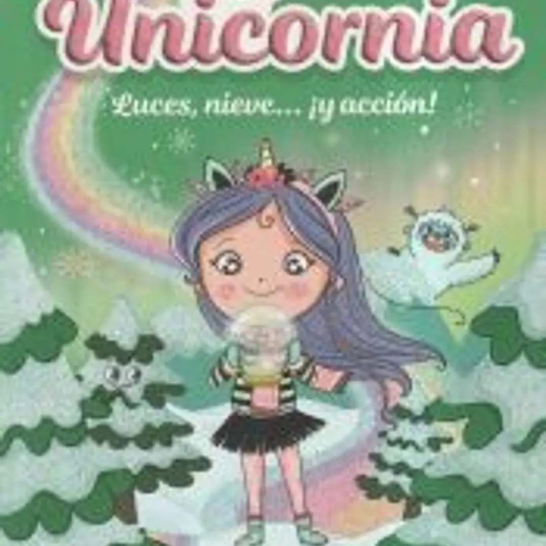 Unicornia 14 - Luces, nieve... ¡acción! 1