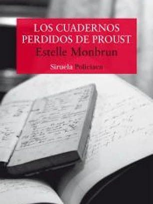 Los cuadernos perdidos de Proust