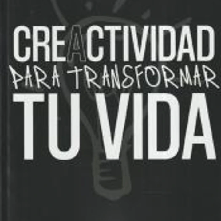 Creactividad para transformar tu vida 1
