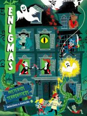 Enigmas. Detectives a domicilio 5. Misterios terroríficos
