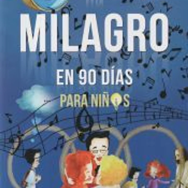 Un milagro en 90 días para niños 1