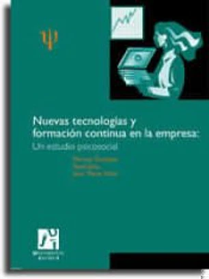 Nuevas tecnologías y formación continua en la empresa. Un estudio psicosocial