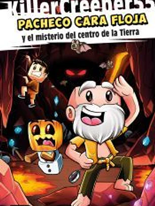 Pacheco Cara Floja 1. Pacheco Cara Floja y el misterio del centro de la Tierra