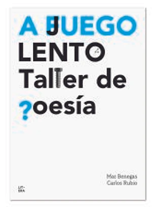 A juego lento: Taller de poesía