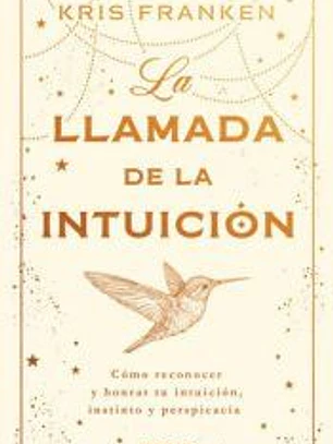 La llamada de la intuición