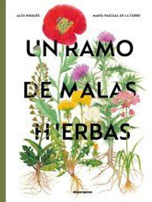 Un Ramo De Malas Hierbas