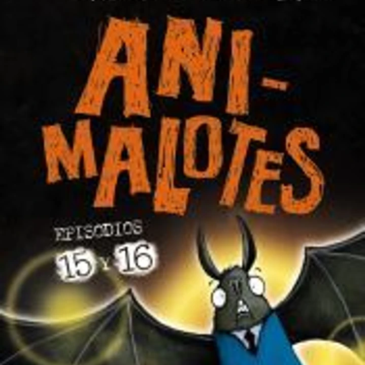 Animalotes 15 y 16. Abre la boca y di: ¡Arrrgh! / ¡¿Los otros?! 1