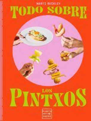 Todo sobre los pintxos
