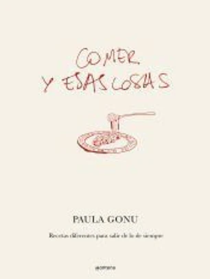 Comer y esas cosas