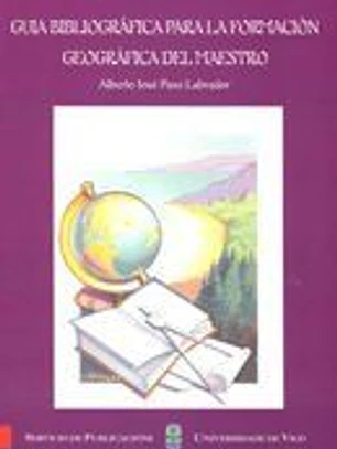 Guía bibliográfica para la formación geográfica del maestro