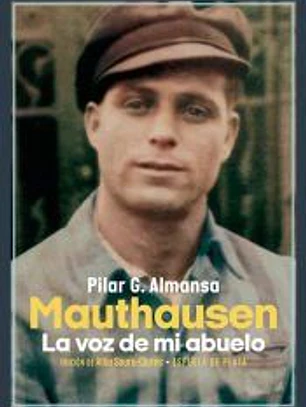 Mauthausen. La voz de mi abuelo