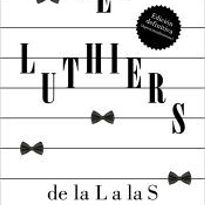 Les Luthiers: de la L a las S 1